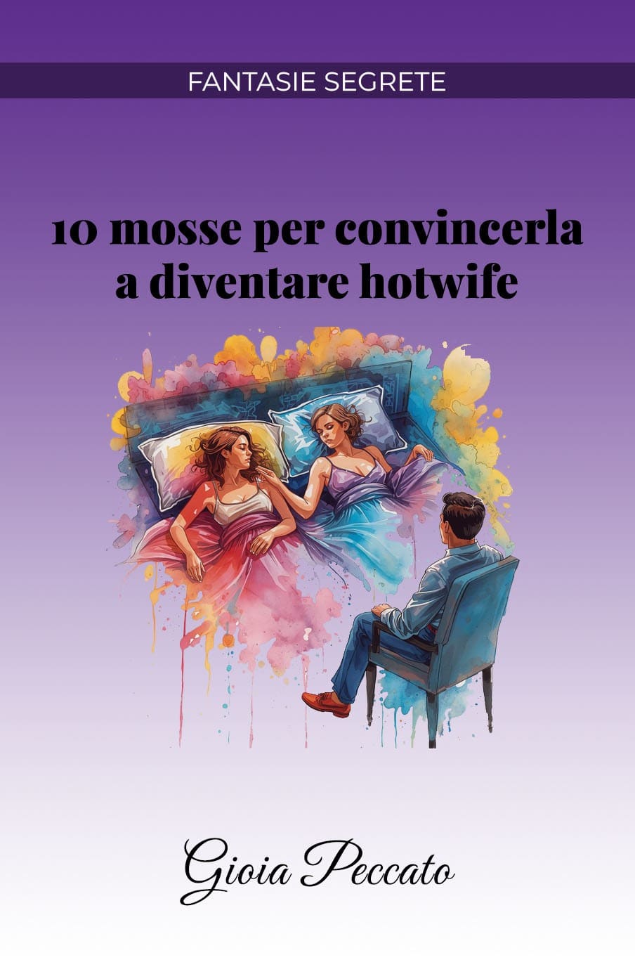 10 Moves to Convince Her to Become a Hotwife