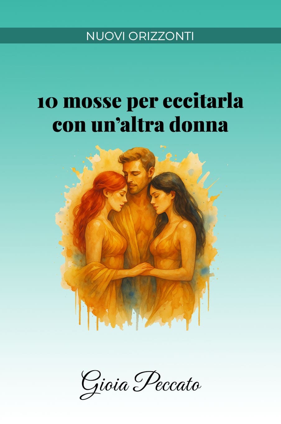 10 Moves to Arouse Her with Another Woman