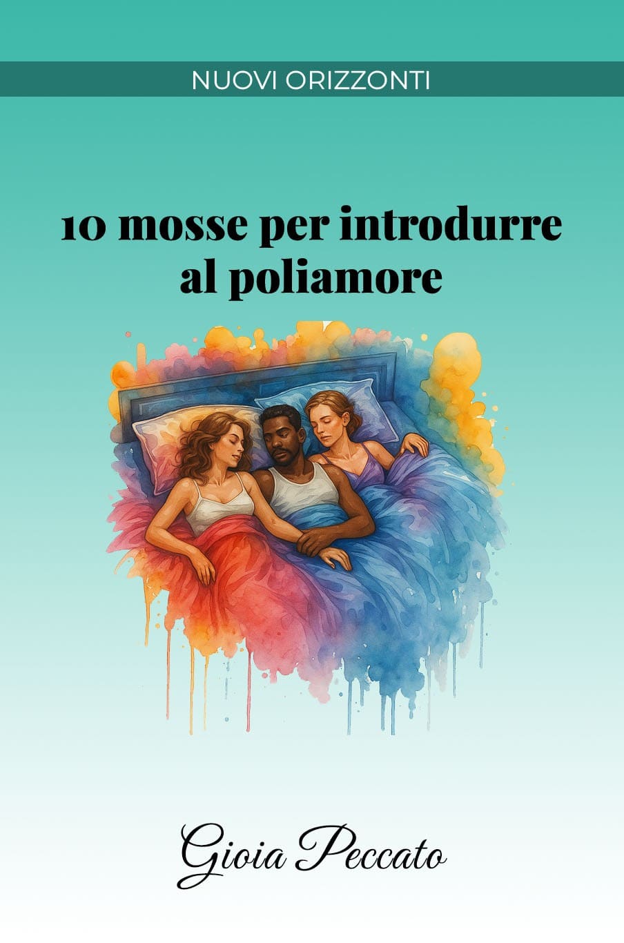 10 Moves to Introduce Polyamory