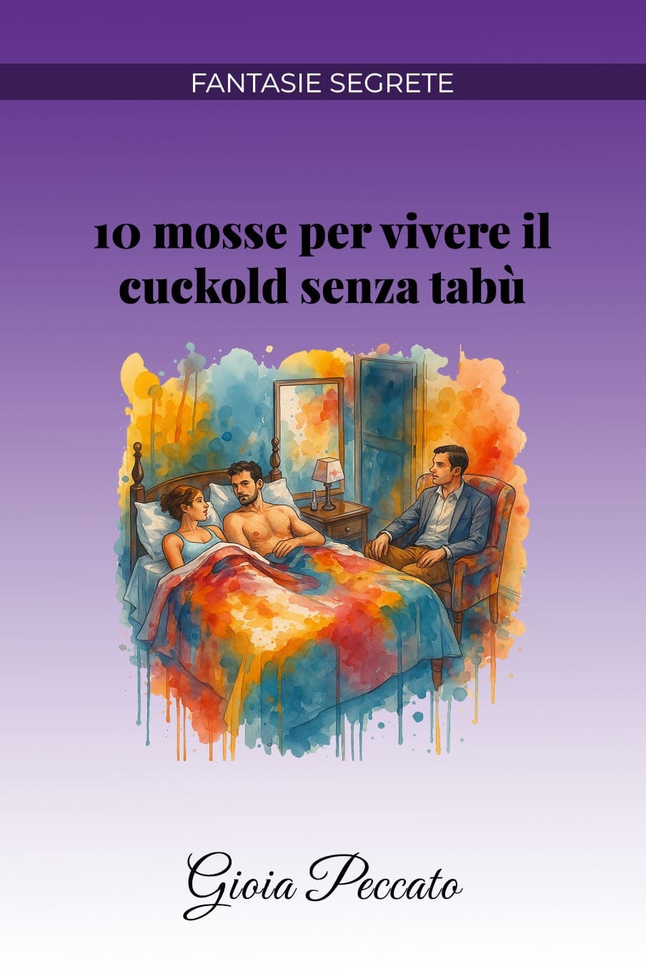 10 Moves to Live the Cuckold Lifestyle Without Taboo