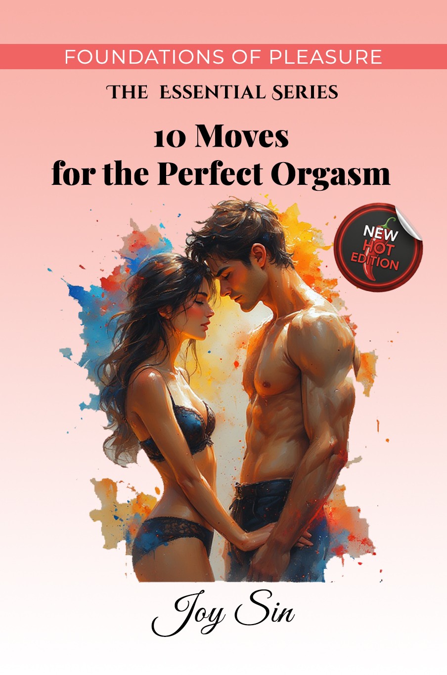 10 Moves for the Perfect Orgasm